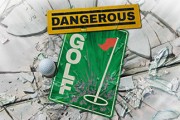 Dangerous Golf