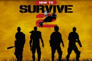How to Survive 2