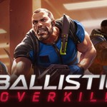 Ballistic Overkill