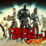 VR: Dead Effect 2