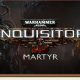 Warhammer 40,000: Inquisitor – Martyr