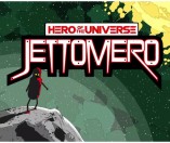Jettomero: Hero of the Universe
