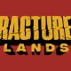 Fractured Lands