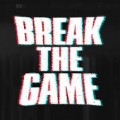 Break the G̵amè̢̢͘
