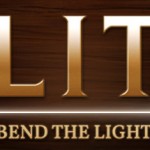 LIT: Bend the Light