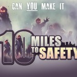10 Miles To Safety