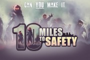 10 Miles To Safety