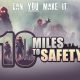 10 Miles To Safety