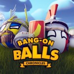 Bang-On Balls: Chronicles