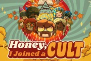 Honey, I Joined a Cult