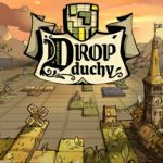 Drop Duchy
