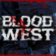 Blood West